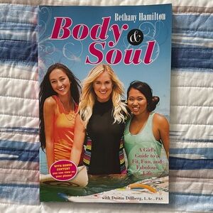Body & Soul: A Girl's Guide to a Fit, Fun, and Fabulous Life